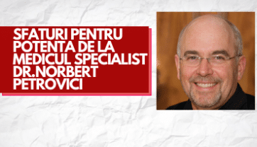 6 Secrete si Sfaturi pentru Potenta de la Medicul Specialist Dr.Norbert Petrovici