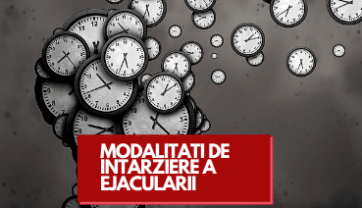 Modalitati de Intarizere a Ejacularii