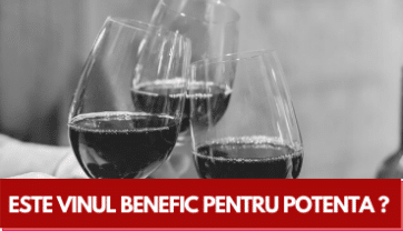 Cel mai bun vin pentru Potenta și Erecție